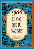 1933 EL AO QUE TU NACISTE de COLLADO BASCOMPTE, ROSA 