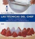 LAS TECNICAS DEL CHEF (3 ED.) di VV.AA. 