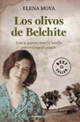 LOS OLIVOS DE BELCHITE de MOYA, ELENA 