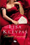 SEDUCCION AL AMANECER (SERIE HATHAWAYS 2) di KLEYPAS, LISA 
