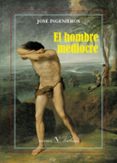 EL HOMBRE MEDIOCRE de INGENIEROS, JOSE 