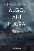ALGO, AH FUERA de ARPAIA, BRUNO 