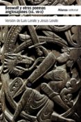 BEOWULF Y OTROS POEMAS ANGLOSAJONES (SIGLOS VII-X) de ANONIMO 