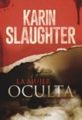 (PE) LA MUJER OCULTA de SLAUGHTER, KARIN 