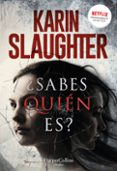 SABES QUIEN ES? de SLAUGHTER, KARIN 