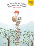 LA MONTAA DE LIBROS MAS ALTA DEL MUNDO de BONILLA RAYA, ROCIO 