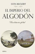 EL IMPERIO DEL ALGODN di BECKERT, SVEN 