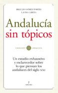 ANDALUCIA SIN TOPICOS di VV.AA