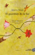 EL GUARDIAN DE LA LUZ de NAIR, ANITA 