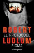 EL PROTOCOLO SIGMA di LUDLUM, ROBERT 