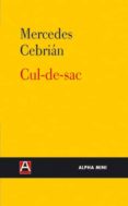 CUL-DE-SAC di CEBRIAN, MERCEDES 