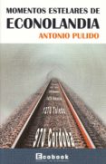 MOMENTOS ESTELARES DE ECONOLANDIA di PULIDO, ANTONIO 