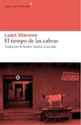 EL TIEMPO DE LAS CABRAS di STAROVA, LUAN 
