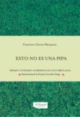 ESTO NO ES UNA PIPA de GARCIA MARQUINA, FRANCISCO 
