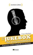 EL JUKEBOX DEL EMPRENDEDOR di LOPEZ, GUZMAN 