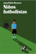 NIOS FUTBOLISTAS di MENESES, JUAN PABLO 