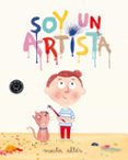SOY UN ARTISTA di ALTES, MARTA 