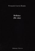 DELIRIOS (DE ISLA) de GARCIA ROMAN, FERNANDO 