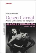 DESEO CARNAL: ALASKA Y DINARAMA, MIL CAMPANAS de BLANCO GENDRE, MARCOS 