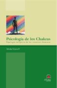 PSICOLOGIA DE LOS CHAKRAS: TIPOLOGIA ENERGETICA DE LOS CARACTERES HUMANOS di KATZEFF, MICHEL 