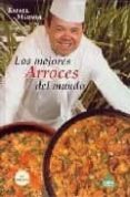 LOS MEJORES ARROCES DEL MUNDO de MARMOL, RAFAEL 