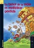 EN BUSCA DE LA TABLA DE MULTIPLICAR PERDIDA di BLANCO LASERNA, DAVID 
