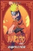 NARUTO: VOLUNTAD DE FUEGO di QUESADA, DANIEL 