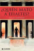 QUIEN MATO A EFIALTES? di CAMPMANY, EMILIO 