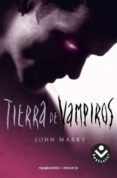 TIERRA DE VAMPIROS de MARKS, JOHN 