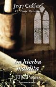 LA HIERBA MALDITA de PETERS, ELLIS 