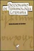 DICCIONARIO DE TERMINOLOGIA LITERARIA di GONZALEZ DE GAMBIER, EMMA 