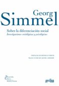 SOBRE LA DIFERENCIACION SOCIAL: INVESTIGACIONES SOCIOLOGICAS Y PSICOLOGICAS di SIMMEL, GEORG 