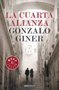 LA CUARTA ALIANZA di GINER, GONZALO 