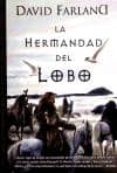 LA HERMANDAD DEL LOBO de FARLAND, DAVID 