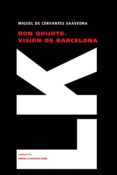 DON QUIJOTE: VISION BARCELONA di CERVANTES SAAVEDRA, MIGUEL DE 