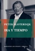 IRA Y TIEMPO de SLOTERDIJK, PETER 