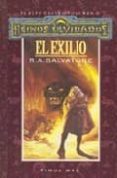 REINOS OLVIDADOS. EL ELFO OSCURO N 2: EL EXILIO de SALVATORE, R.A. 