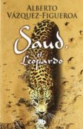 SAUD, EL LEOPARDO de VAZQUEZ FIGUEROA, ALBERTO 