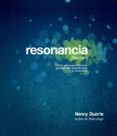 RESONANCIA: COMO PRESENTAR HISTORIAS VISUALES QUE TRANSFORMEN A T U AUDIENCIA di DUARTE, NANCY 