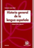 HISTORIA GENERAL DE LA LENGUA ESPAOLA di ABAD NEBOT, FRANCISCO 