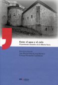 ENTRE EL AGUA Y EL CIELO di MONTERROSO MONTERO, JUAN M. 