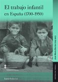 EL TRABAJO INFANTIL EN ESPAA (1700-1950) di BORRAS LLOP, JOSE MARIA 