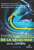 ENTRENAMIENTO DE LA VELOCIDAD EN EL DEPORTE di COLLINS, PAUL 