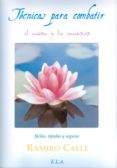 TECNICAS PARA COMBATIR EL MIEDO Y LA ANSIEDAD: FACILES, RAPIDAS Y SEGURAS (LIBRO + CD) de CALLE, RAMIRO 