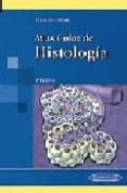 ATLAS COLOR DE HISTOLOGIA (4 ED.) de HIATT, JAMES  GARTNER, LESLIE 