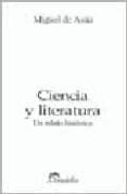 CIENCIA Y LITERATURA: UN RELATO HISTORICO de ASUA, MIGUEL DE 