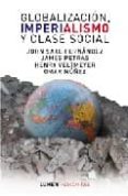 GLOBALIZACION, IMPERIALISMO Y CLASE SOCIAL di VV.AA. 