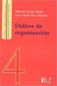 DELITOS DE ORGANIZACION de CANCIO MELIA, MANUEL 