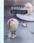 COCINAR SIN AZUCAR di VV.AA. 