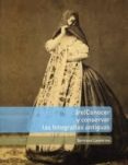 RECONOCER Y CONSERVAR LAS FOTOGRAFIAS ANTIGUAS di LAVEDRINE, BERTRAND 